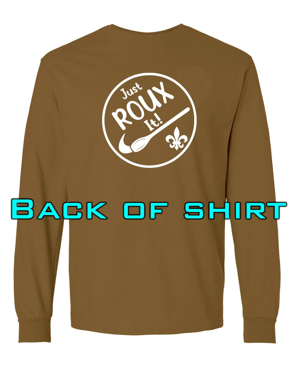 Louisiana Girls: Just ROUX It Longsleeve Brown