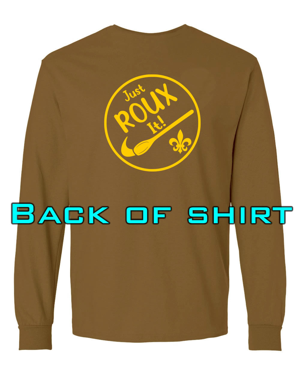 Louisiana Girls: Just ROUX It Longsleeve Brown