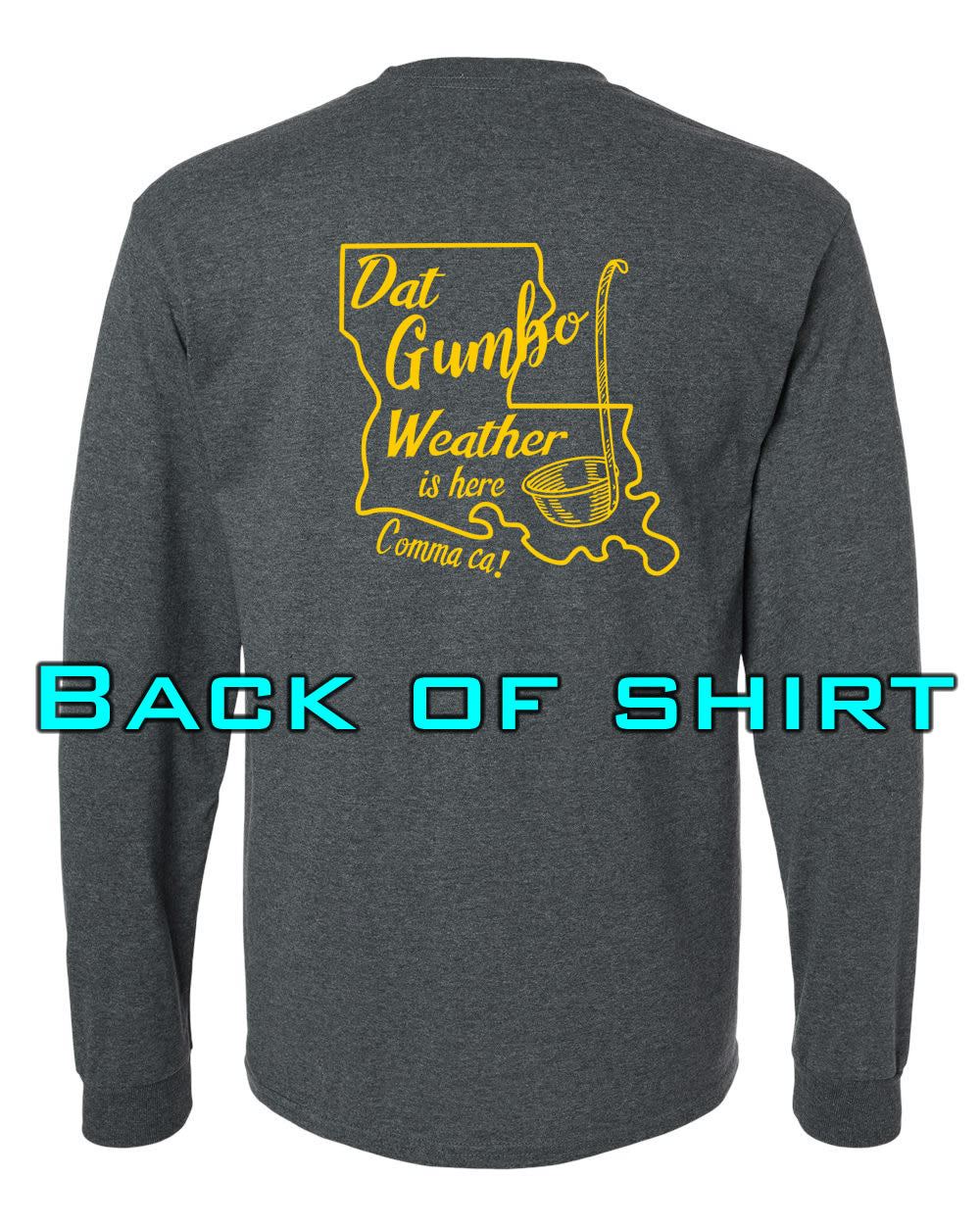 Louisiana Girls: Gumbo Weather Longsleeve Dark Heather