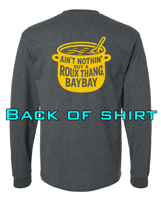 Louisiana Girls: Roux Thang Bay Bay Longsleeve Dark Heather