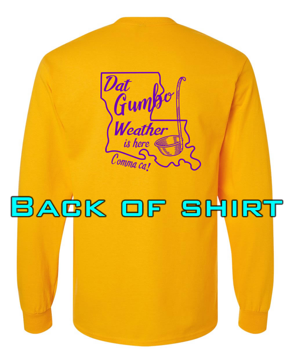 Louisiana Girls: Gumbo Weather Longsleeve Gold