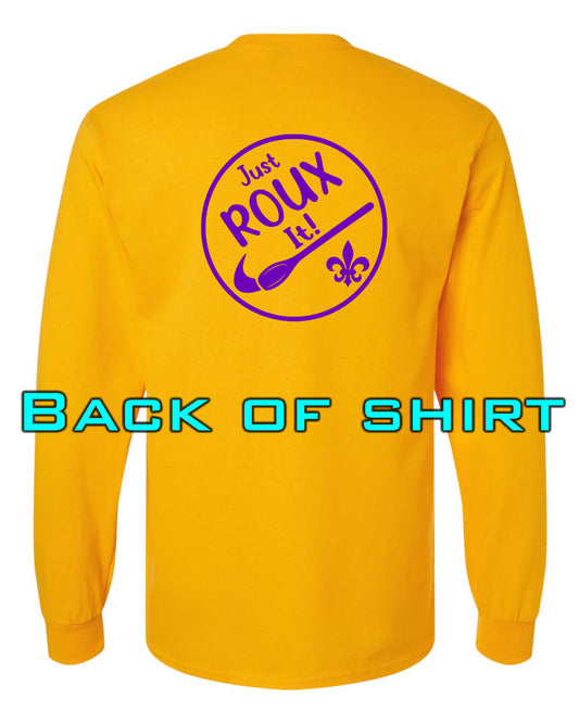 Louisiana Girls: Just ROUX It Longsleeve Gold