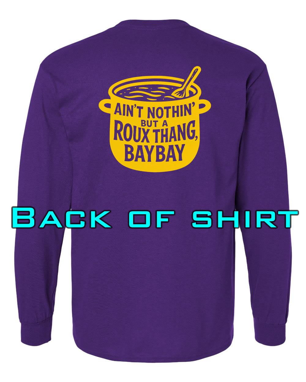 Louisiana Girls: Roux Thang Bay Bay Longsleeve Purple