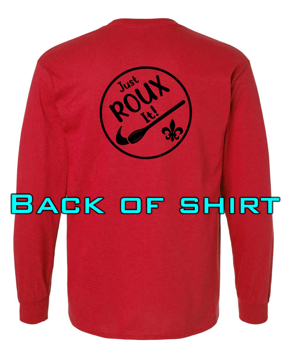 Louisiana Girls: Just ROUX It Longsleeve Red