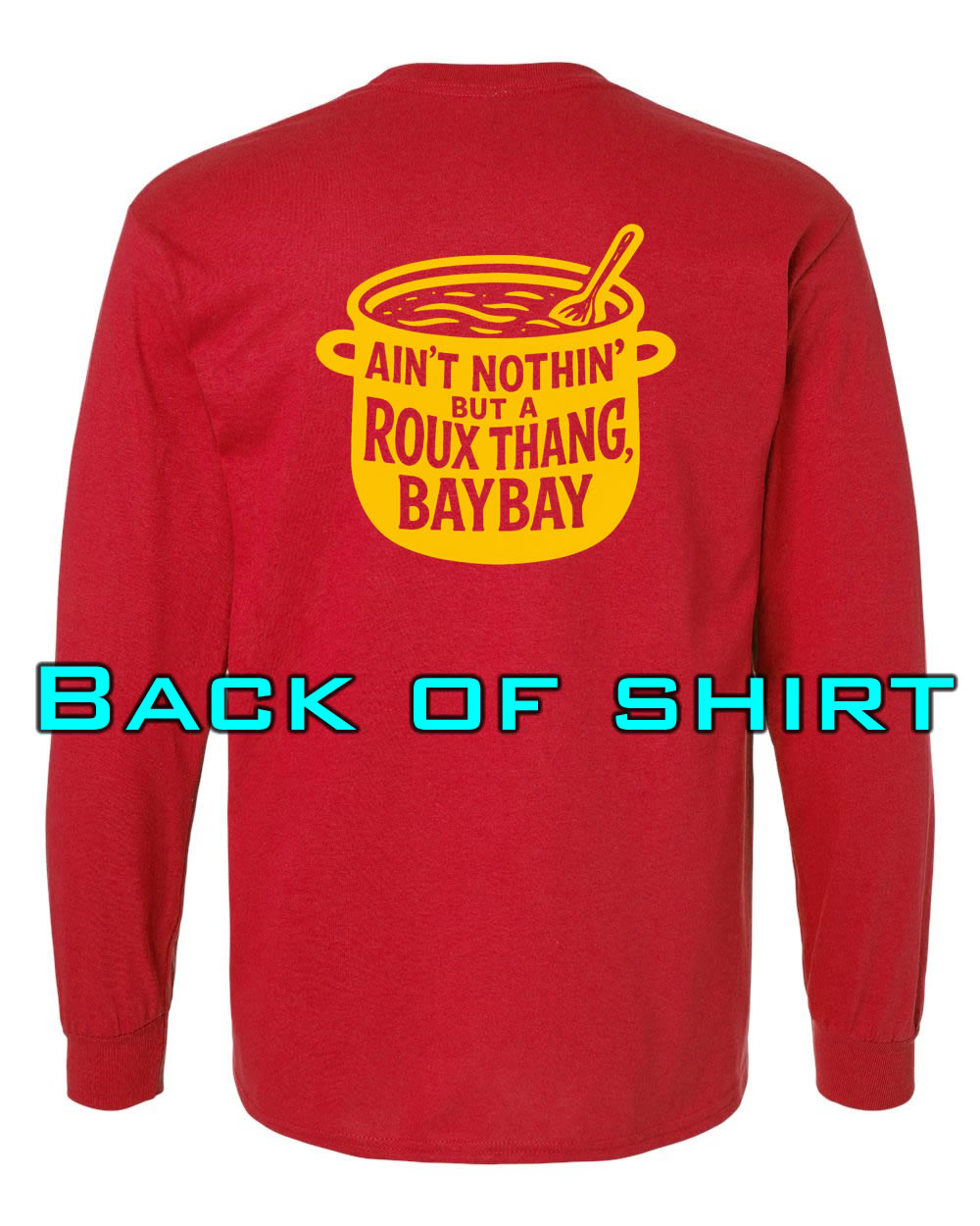 Louisiana Girls: Roux Thang Bay Bay Longsleeve Red
