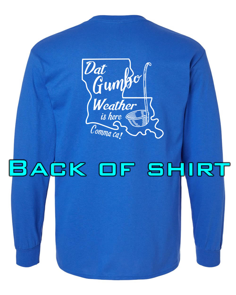Louisiana Girls: Gumbo Weather Longsleeve Royal Blue