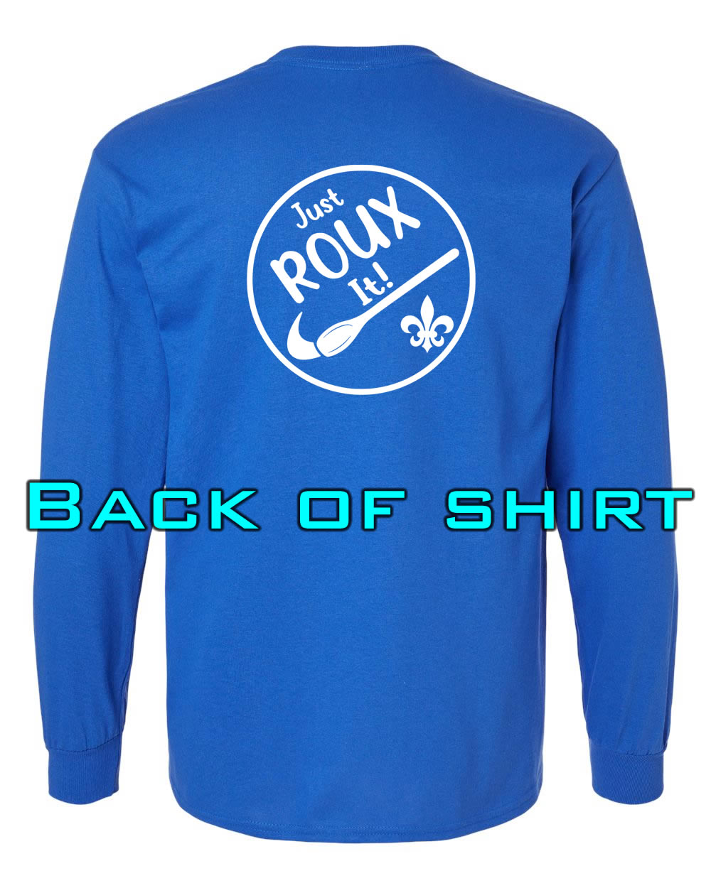 Louisiana Girls: Just ROUX It Longsleeve Royal Blue