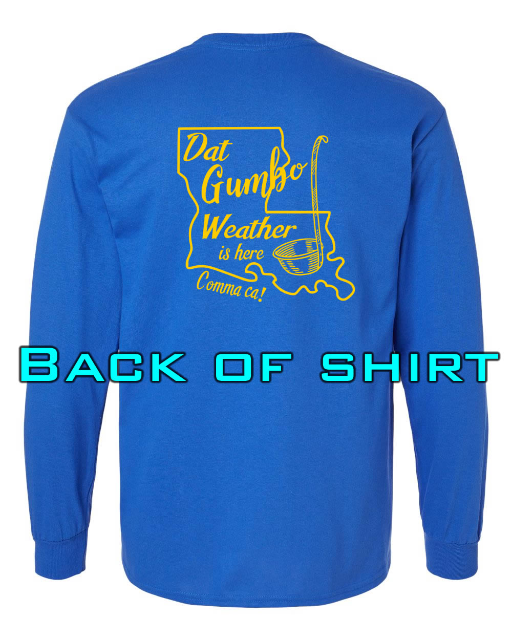 Louisiana Girls: Gumbo Weather Longsleeve Royal Blue