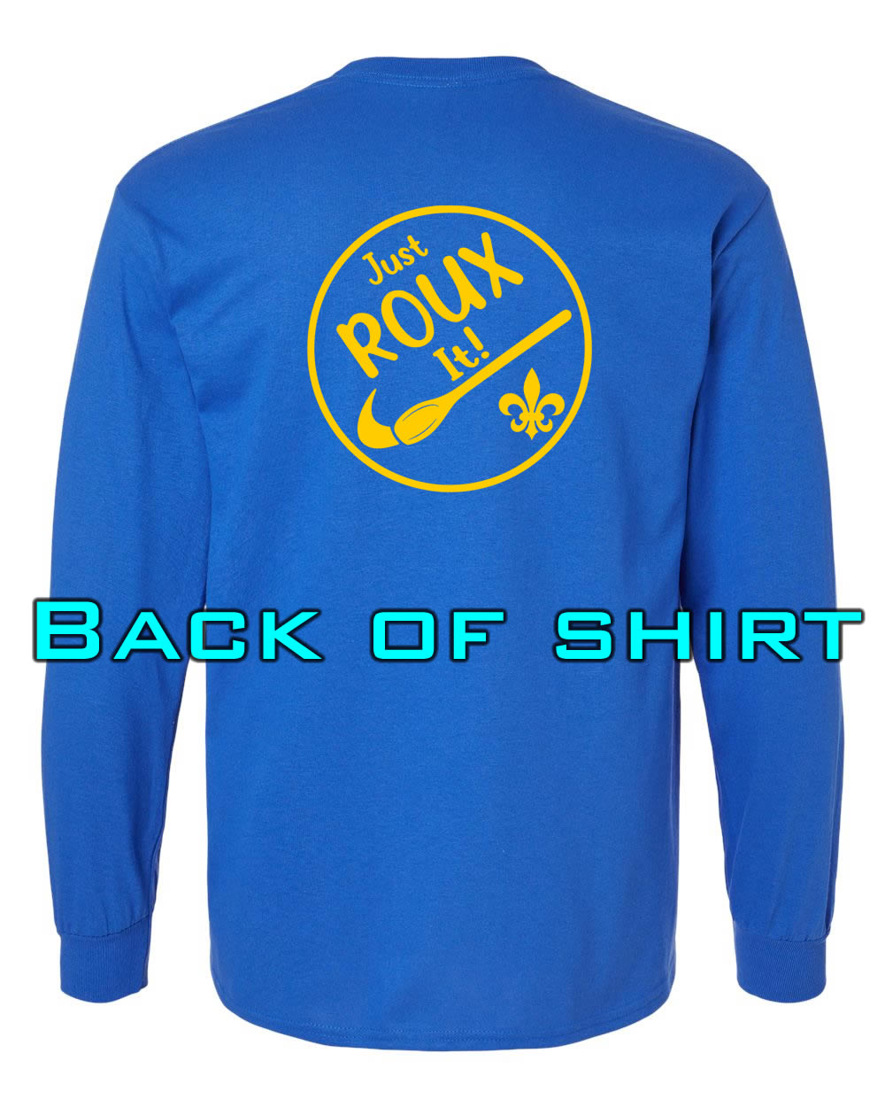 Louisiana Girls: Just ROUX It Longsleeve Royal Blue